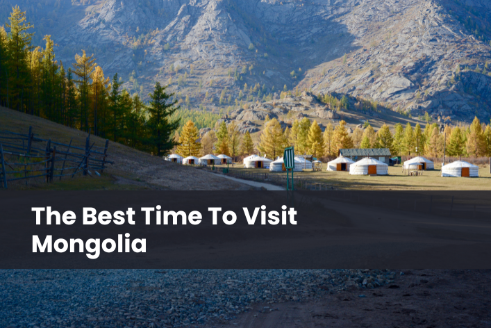 Best Time To Visit Mongolia